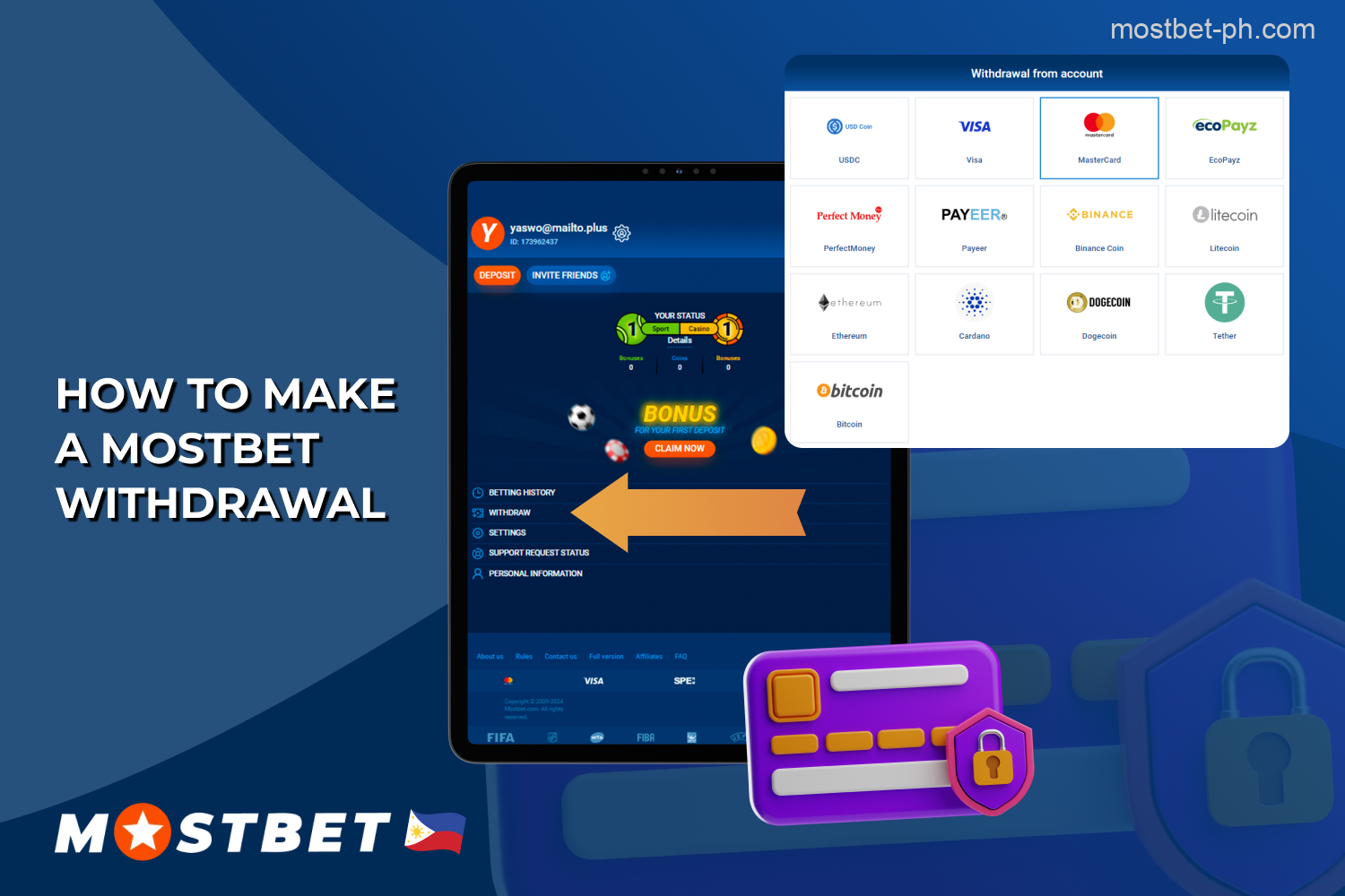 Before making a withdrawal from Mostbet Philippines, you need to fill out your profile and follow the instructions depending on the chosen payment method